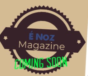 É Noz Magazine