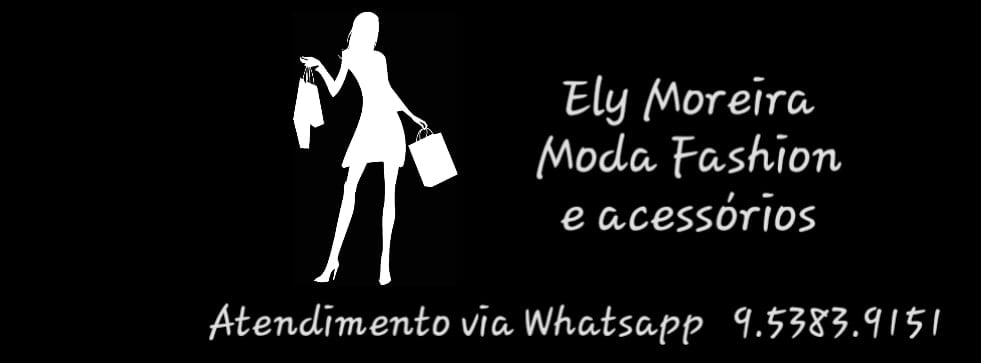 Ely Moreira Moda Fashion