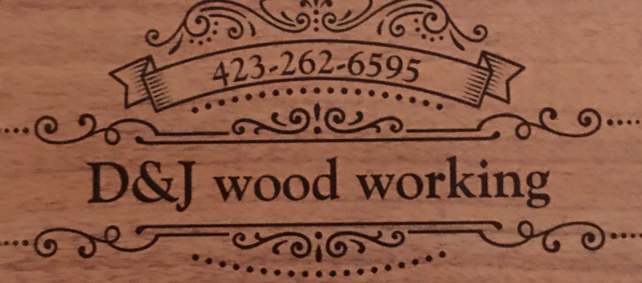 D&J Woodworking