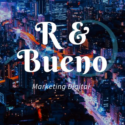 R & Bueno Marketing Digital