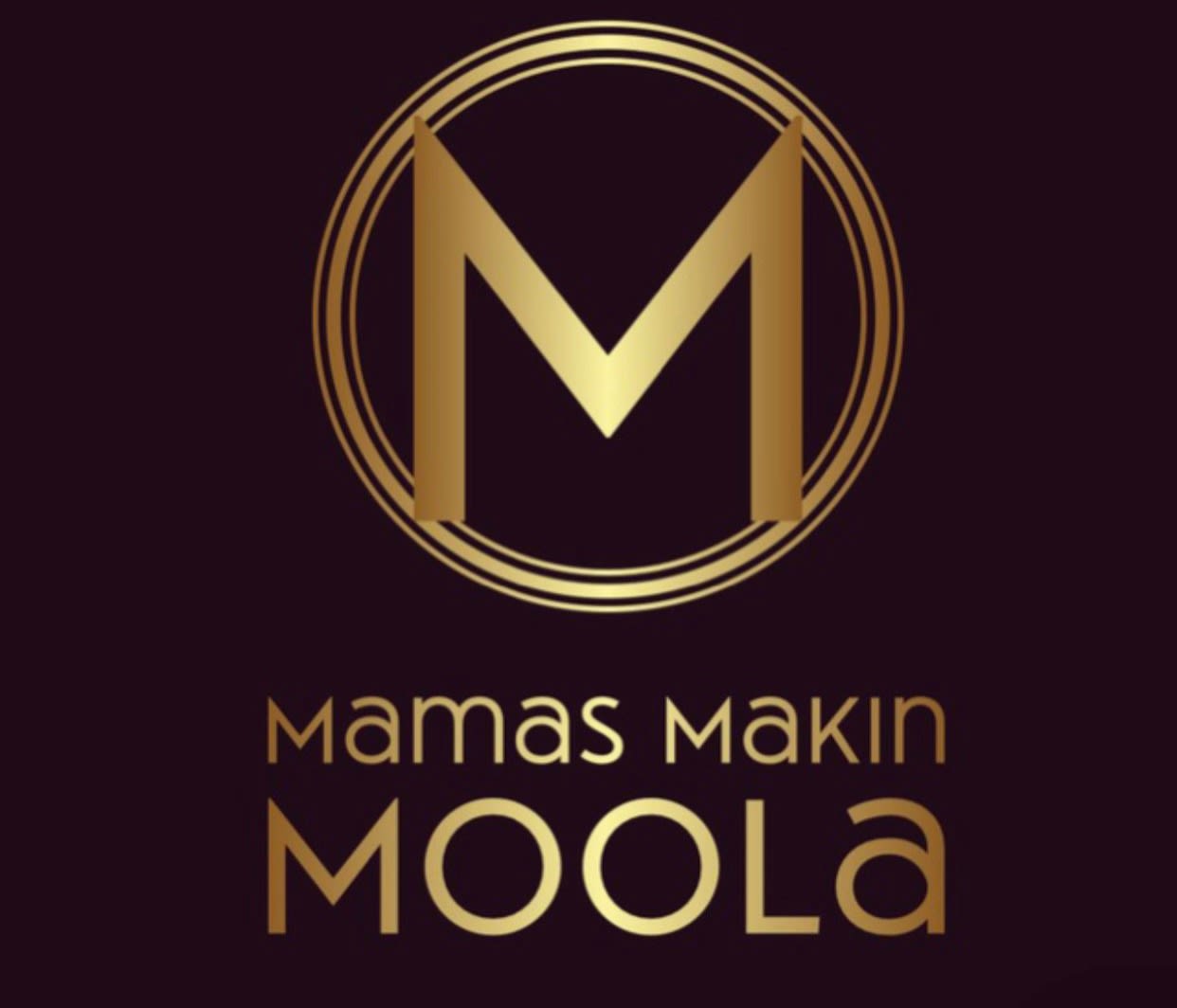 Mamas Makin Moola