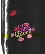 Gloss Queen