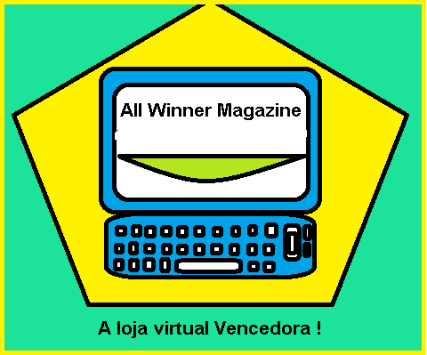 All Winner Magazine          A Loja Virtual Vencedora! 