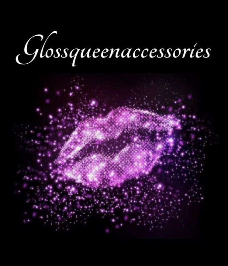 Gloss Queen Accessories & Shine Accessories✨