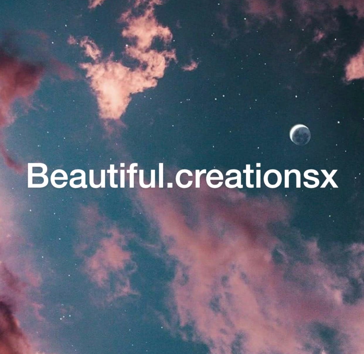 Beautiful.Creationsx