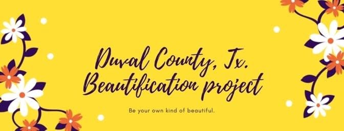 Duval County, Texas Beautification Project