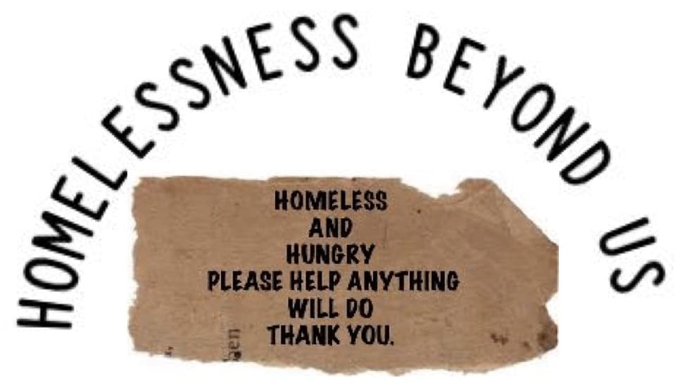 Homelessness Beyond Us