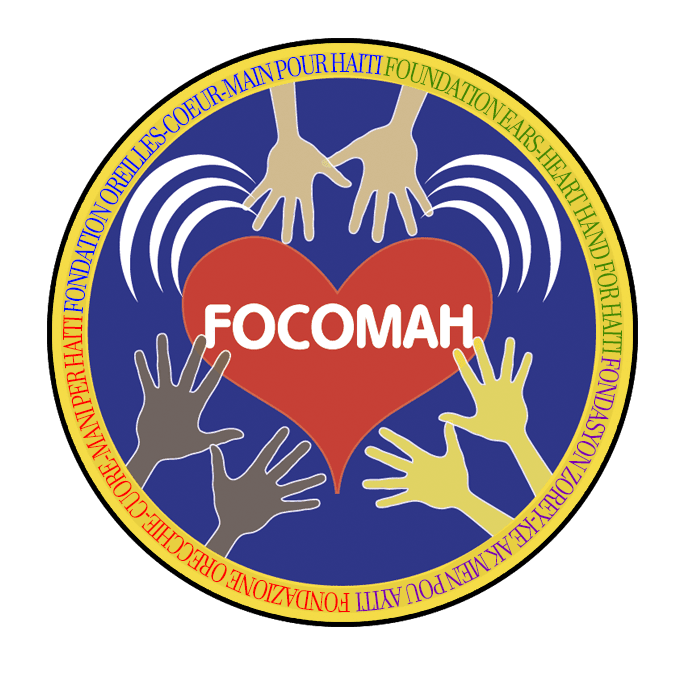 FOCOMAH | Fondation Coeur Oreilles Main Pour Haiti | Fondation Heart Ears Hands For Haiti