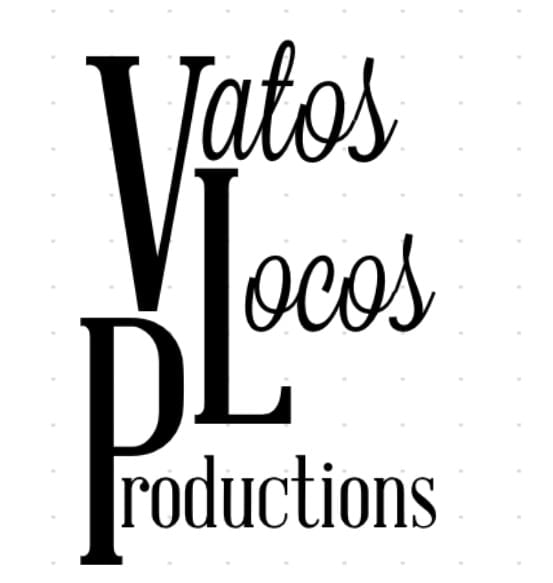 Vatos Locos Productions