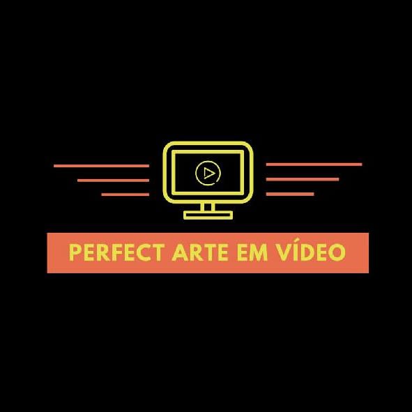 Perfect Arte em vídeo