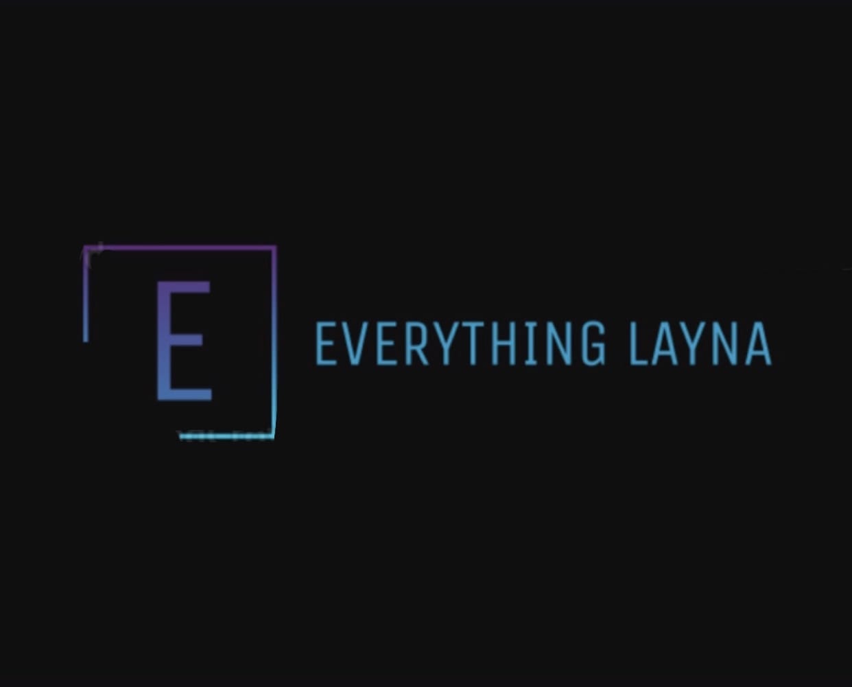Everything Layna