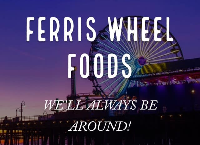 Ferris Wheel Foods