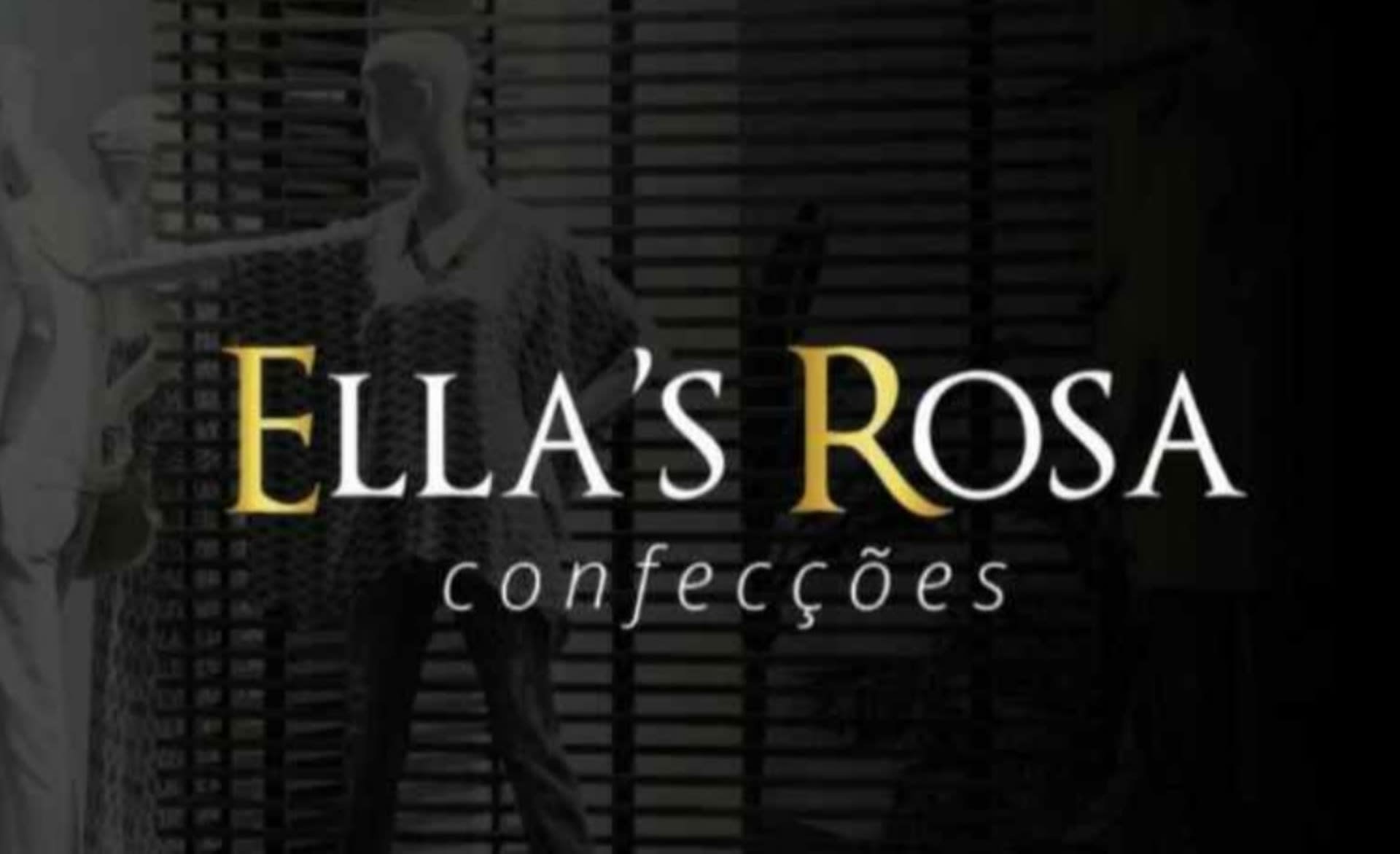 Ella's Rosa Confecções