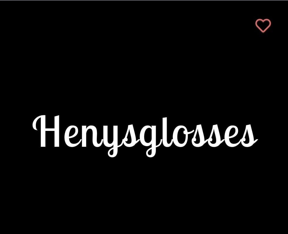 Henysglosses 💄