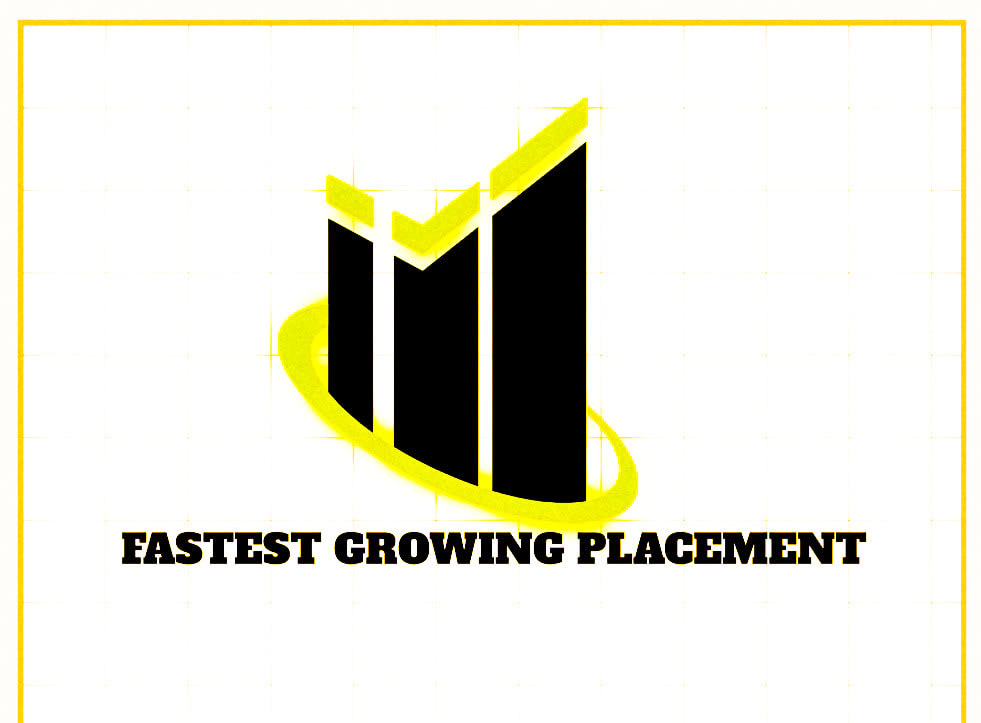 FASTEST GROWING PLACEMENT