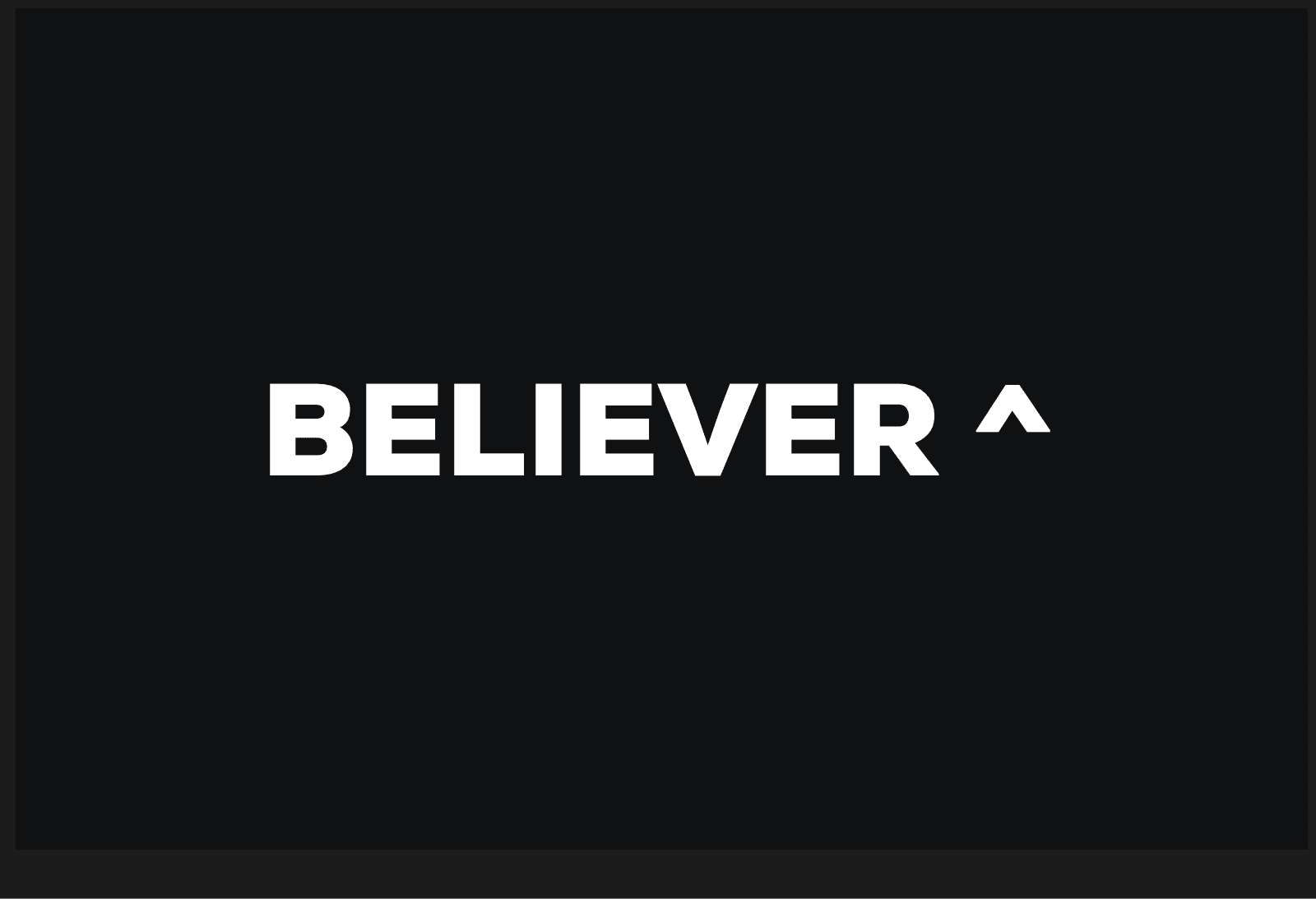 Believer^