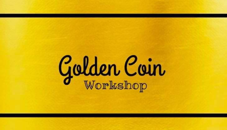 Golden Coin Workshop