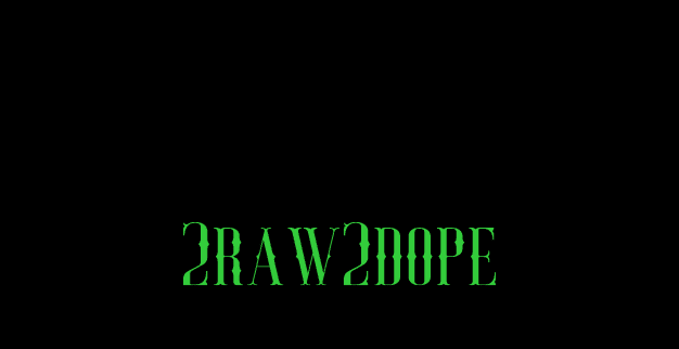 2 Raw 2 Dope