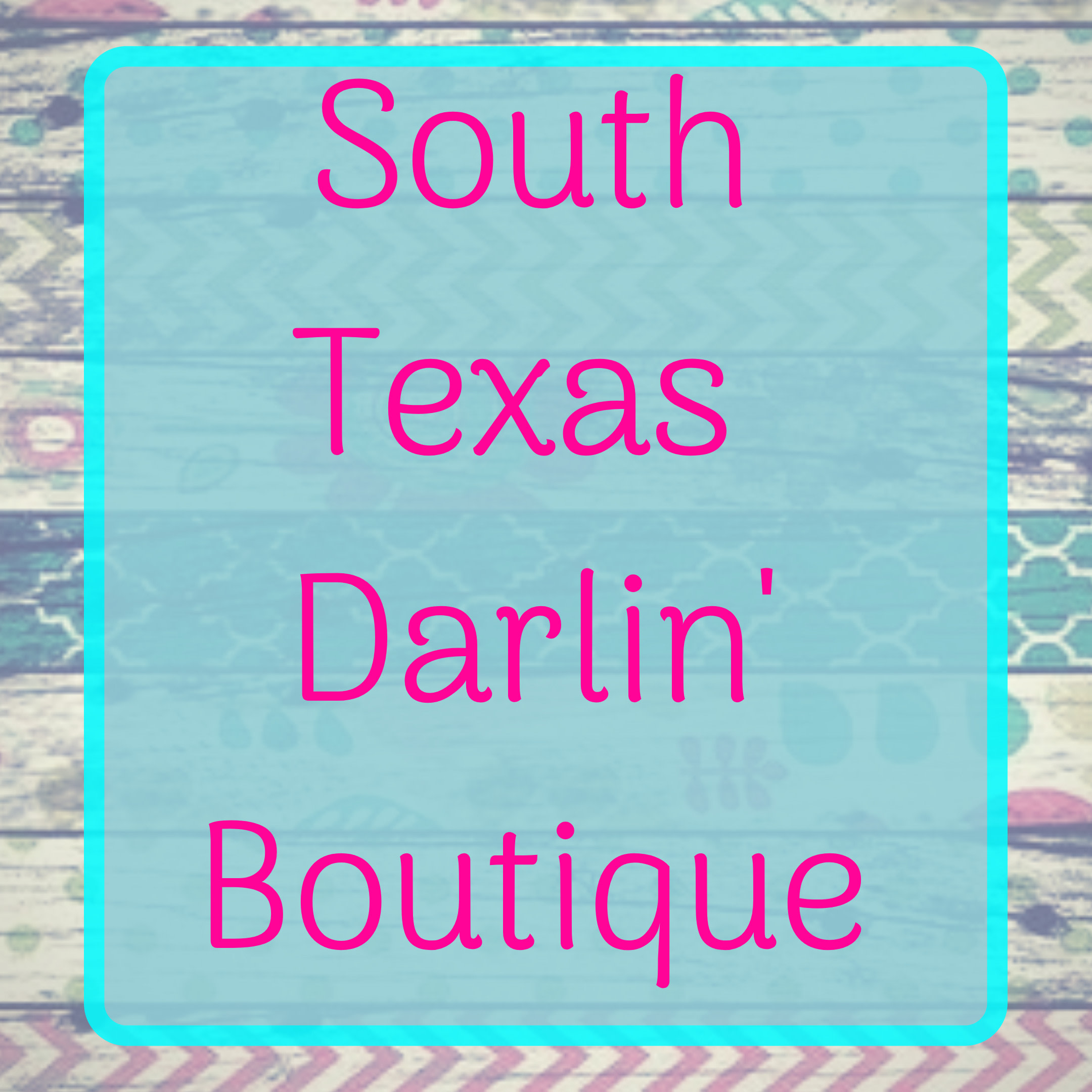 South Texas Darlin' Boutique