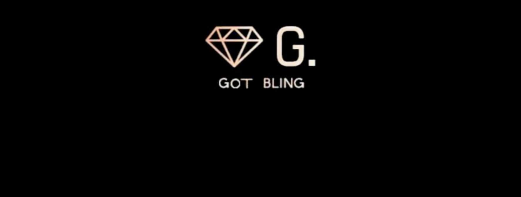 G. Got Bling