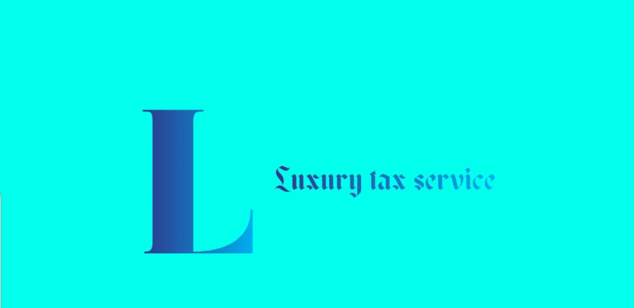 Luxury Tax Service