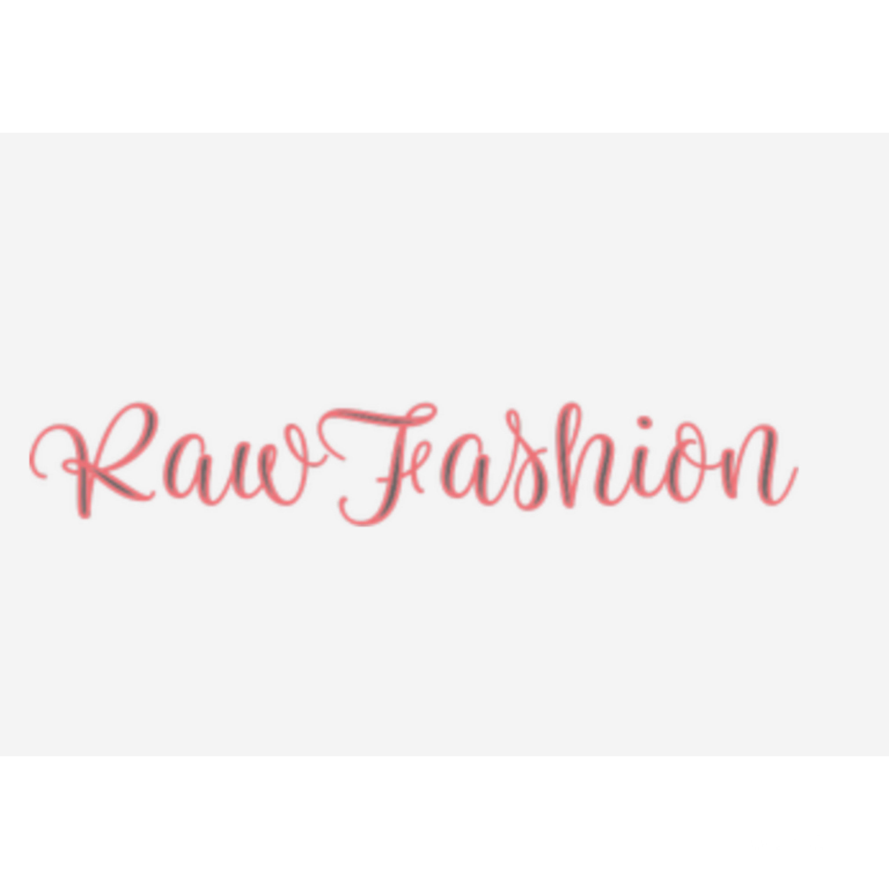 Raw Fashion