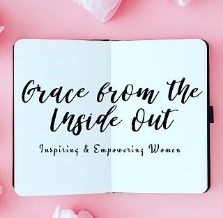 Grace From The Inside Out