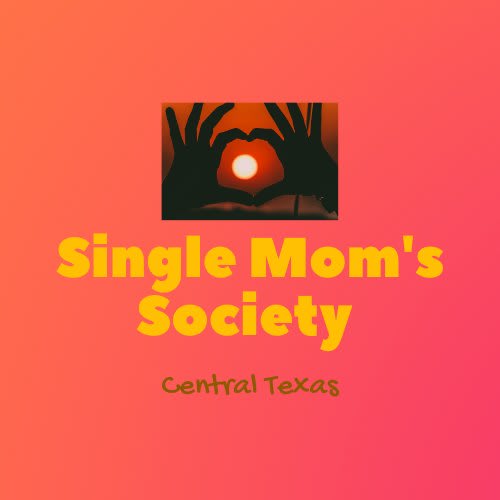 Single Mom's Society of Central Texas