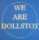 We Are DollstoY