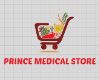 PRINCE MEDICAL STORE
