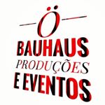 O Bauhaus Produções e Eventos