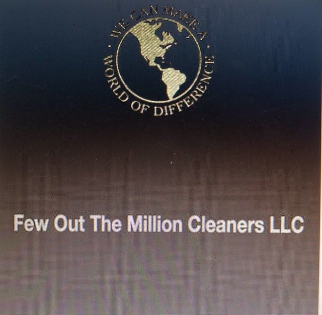 Few Out The Million Cleaners LLC