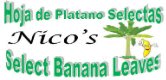 Hojas de Plátanos Selectas para Tamal  "Nico's"