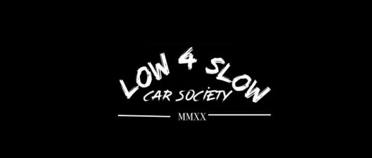 Low 4 Slow