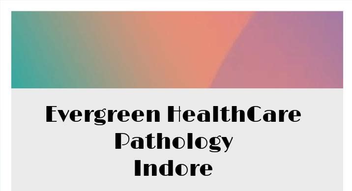 EverGreen HealthCare Pathology