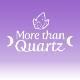 More Than Quartz