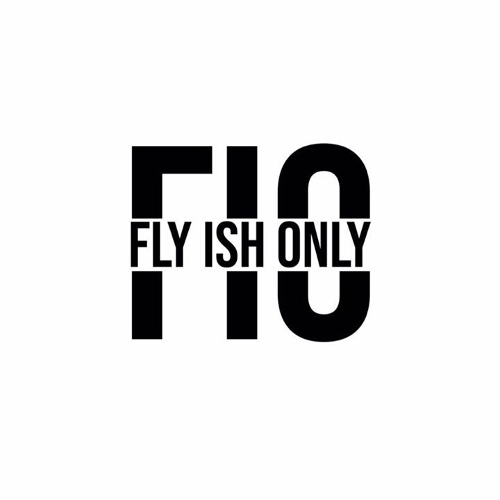 Fly Ish Only