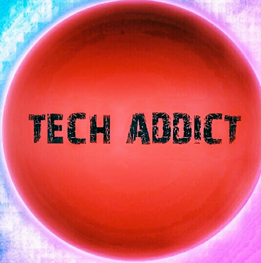 Tech Addict
