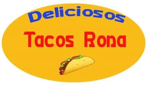 Deliciosos Tacos Rona