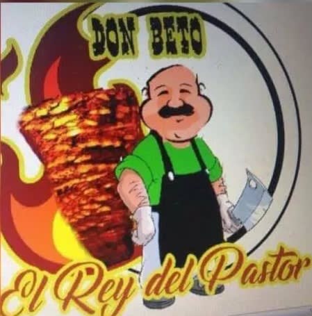 Taquerias Don Beto El Rey Del Pastor