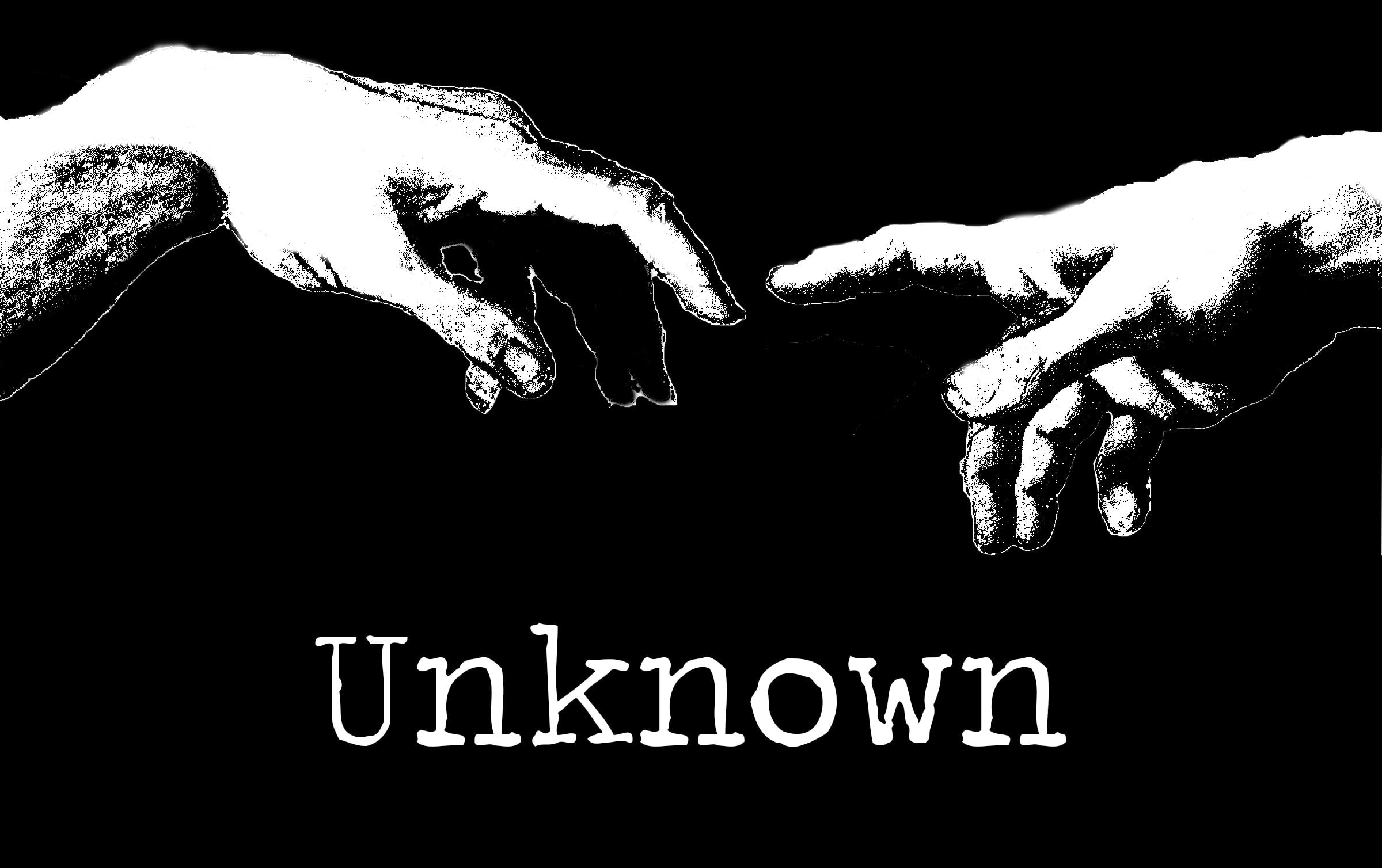 Be Unknown