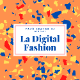 La Digital Fashion
