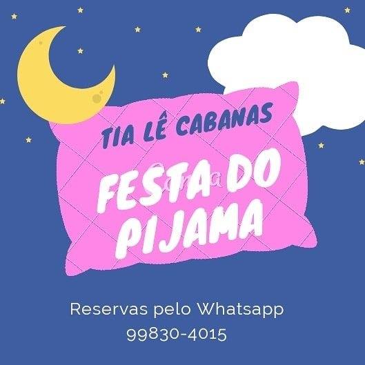 Tia Lê Cabanas Festa do Pijama