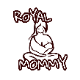 Royal Mommy