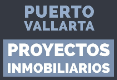 Proyectos inmobiliarios Puerto Vallarta