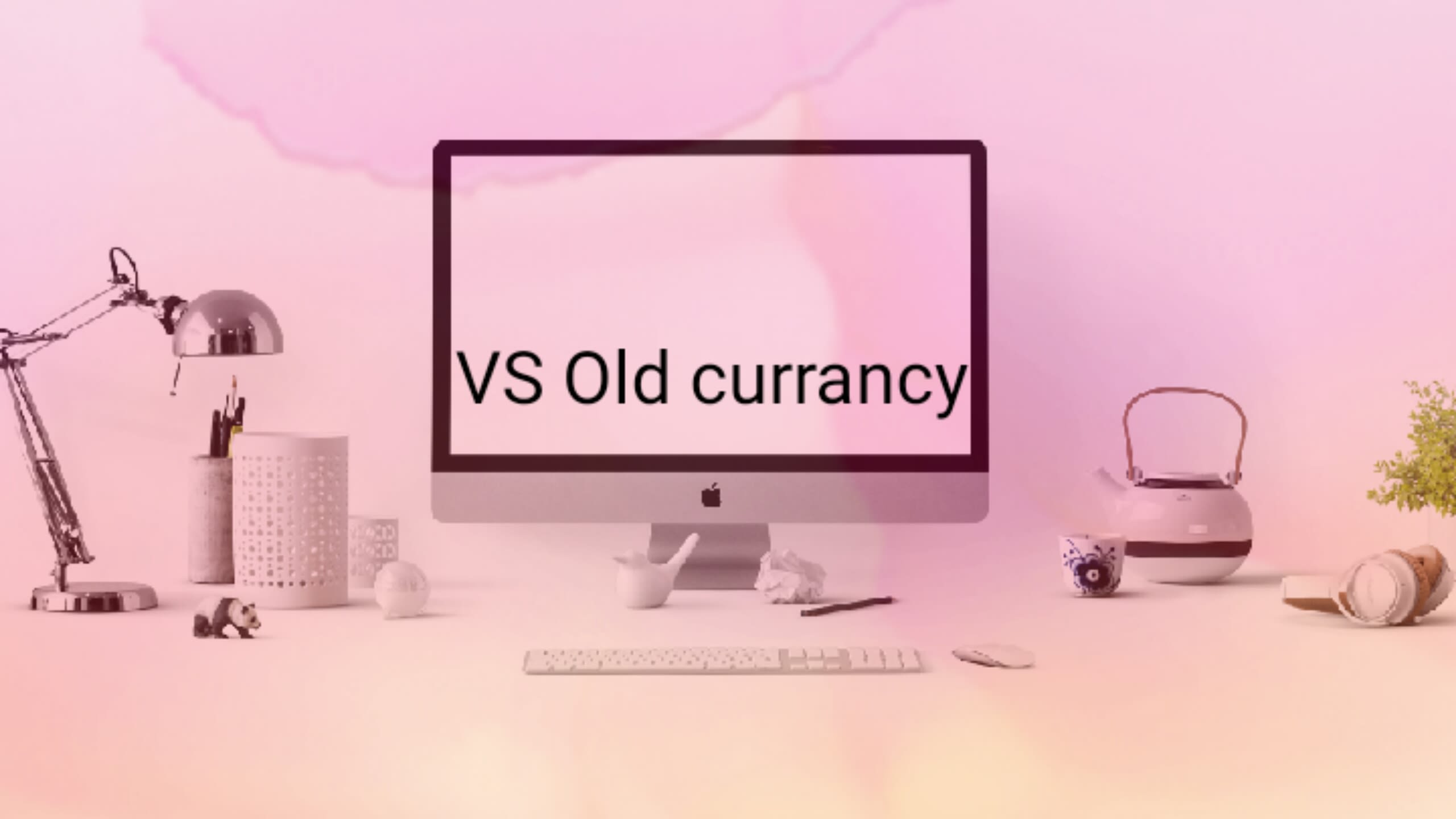 VS Old Currency