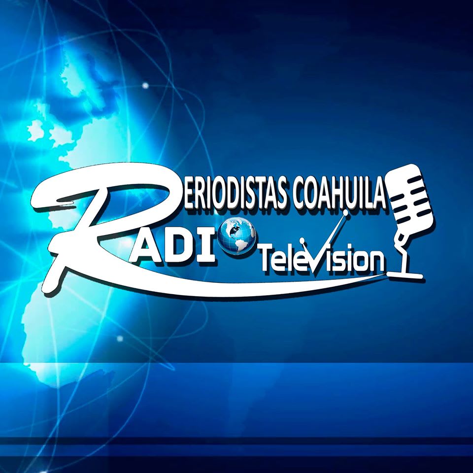 Periodistas Coahuila Radio TV