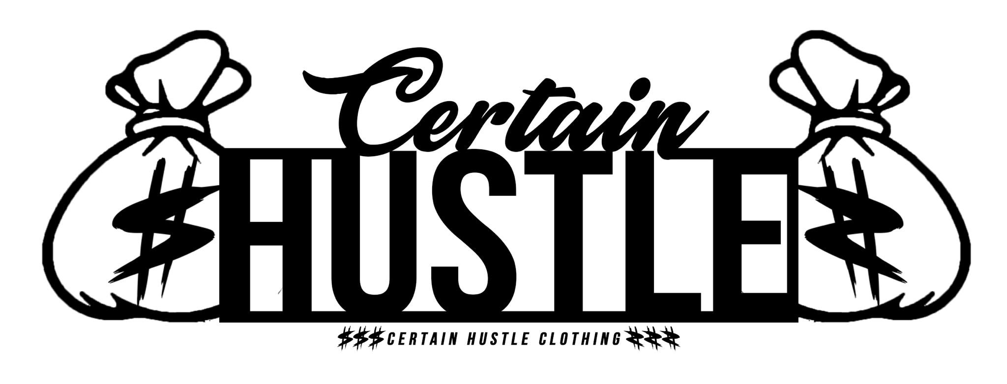 Certain Hustle Clothing