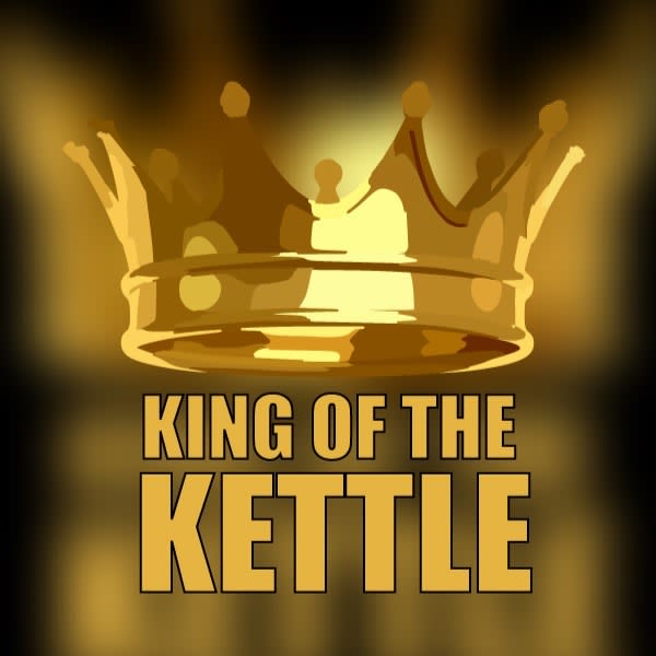 King Of The Kettle