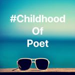 Childhood Of Poet